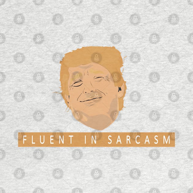 fluent in sarcasm by BaronBoutiquesStore